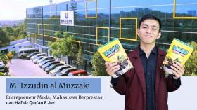 Izzudin Muzzaki: Mahasiswa Berkualitas, Pengusaha Berbakat, dan Hafidz Qur'an