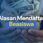 Alasan Mendaftar Beasiswa