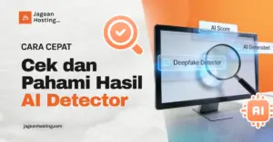 Cara Cepat Cek dan Memahami Hasil AI Detector untuk Kontenmu