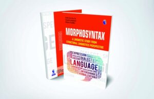 MORPHOSYNTAX A LINGUISTIC STUDY FROM STRUCTURAL LINGUISTICS PERSPECTIVE 760x490