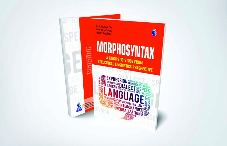 MORPHOSYNTAX A LINGUISTIC STUDY FROM STRUCTURAL LINGUISTICS PERSPECTIVE 760x490