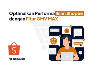 Imgi 315 Optimalkan Performa Iklan Shopee dengan Fitur GMV MAX scaled